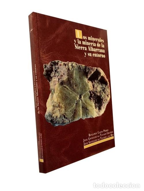 Libri di seconda mano: LOS MINERALES Y LA MINERIA DE LA SIERRA ALBARRANA Y SU ENTORNO. SEVILLA. CORDOBA. BADAJOZ.