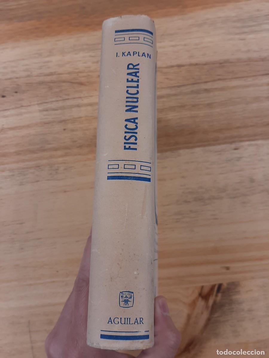 Libros de segunda mano de ciencias: F&iacute;sica Nuclear - Irving Kaplan - Editorial Aguilar, 1962 - Foto 2