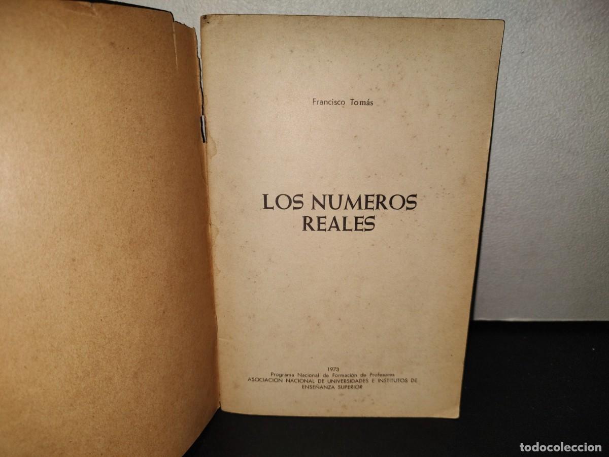 Libros de segunda mano de ciencias: 218- Los N&uacute;meros Reales - Francisco Tomaz - 1A. Ed. 1973 - Foto 4