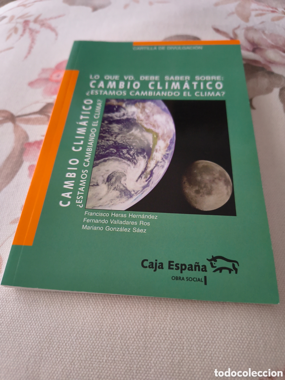 Libros de segunda mano: LO QUE VD DEBE SABER SOBRE CAMBIO CLIMATICO: &iquest;ESTAMOS CAMBIANDO EL CLIMA? DE F. HERAS, F. VALLADARES