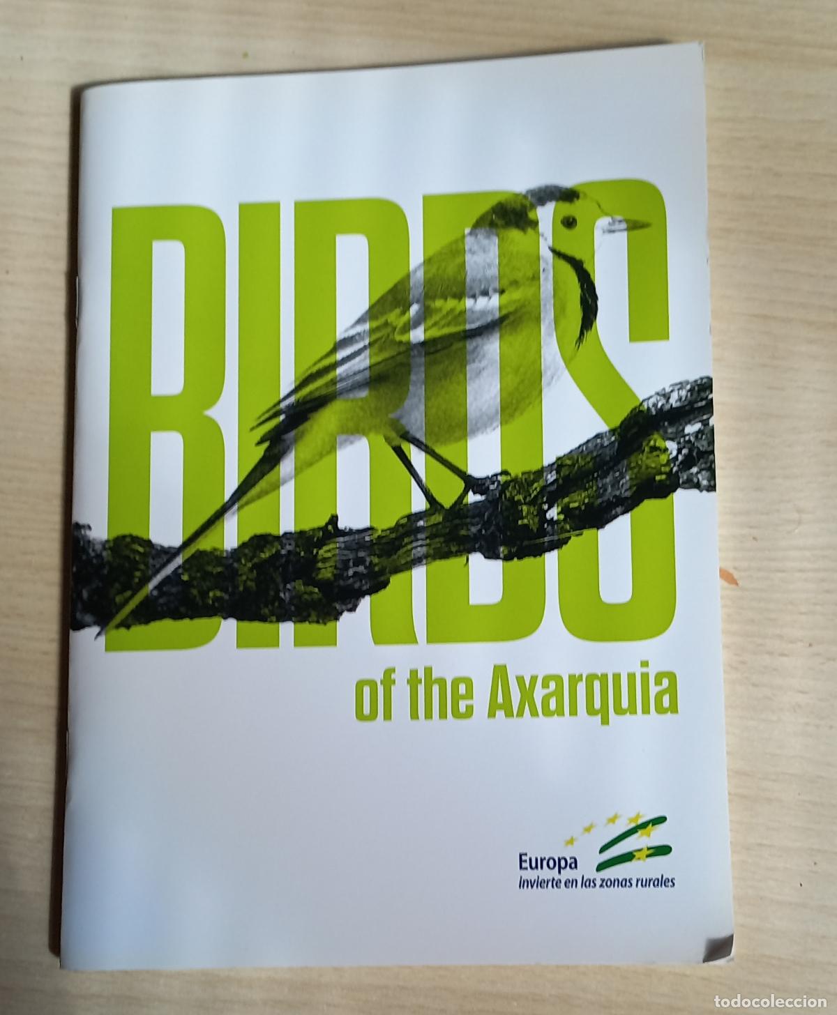 Libros de segunda mano: Birds of the Axarqu&iacute;a. Gu&iacute;a en ingl&eacute;s de aves de la comarca de la Axarqu&iacute;a M&aacute;laga Espa&ntilde;a. 2015 Ceder