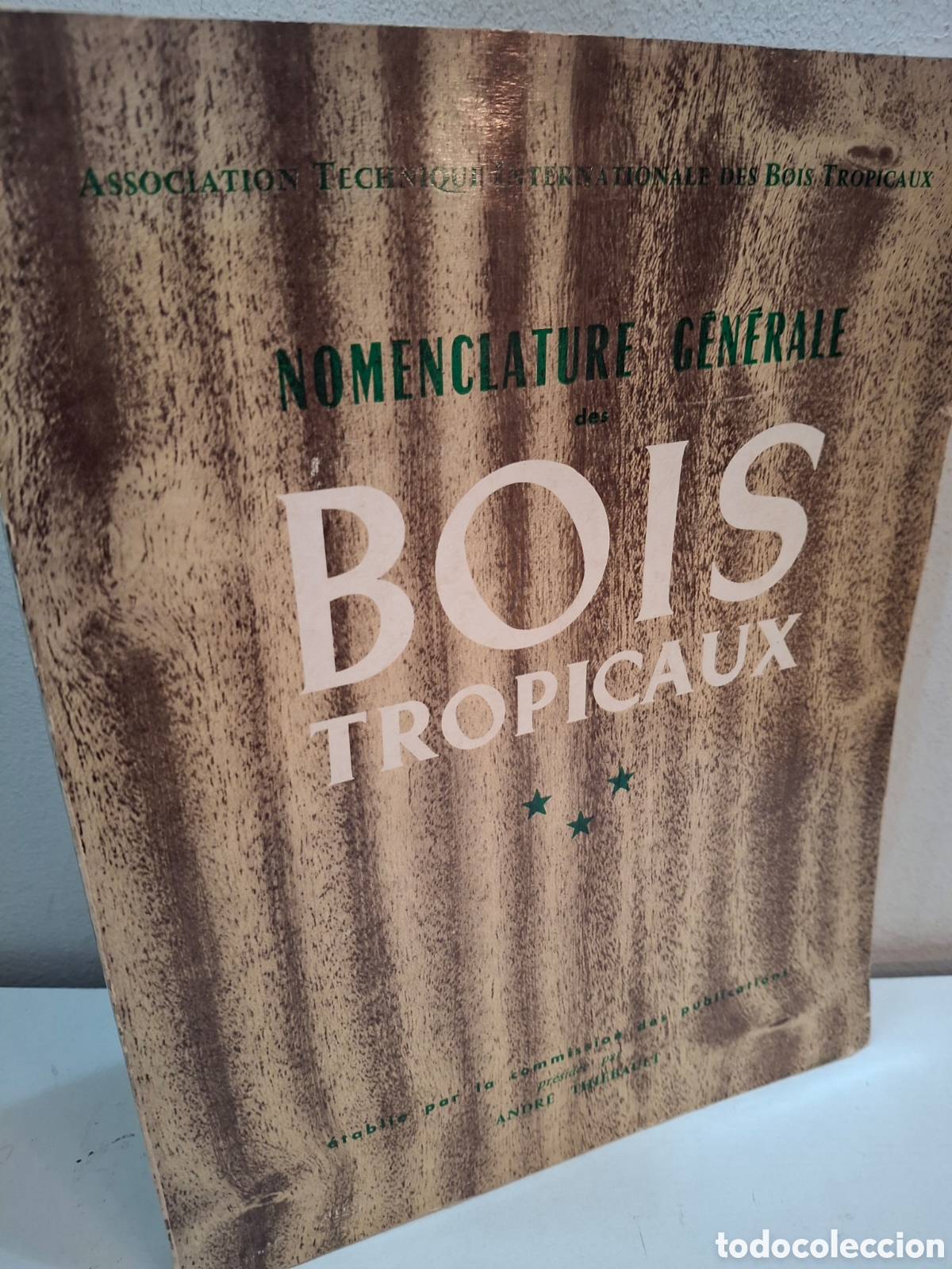 Libros de segunda mano: NOMENCLATURE GENERALE DES BOIX TROPICAUX, ANDRE THIEBAULT. 1965