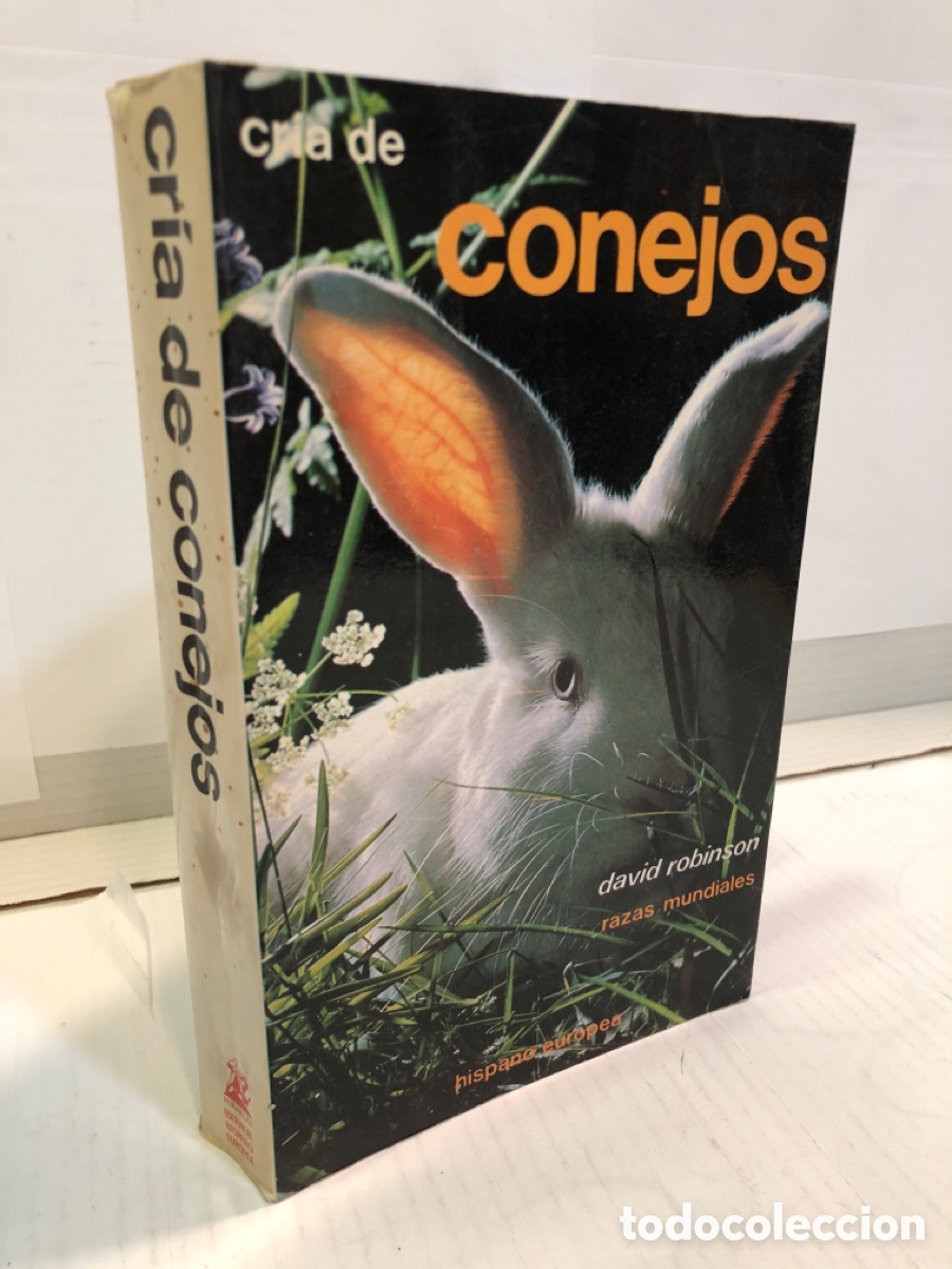 Libros de segunda mano: David Robinson - Cr&iacute;a de conejos. Razas mundiales