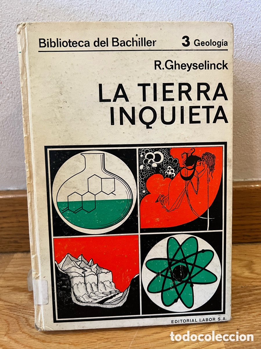 Libros de segunda mano: Biblioteca del Bachiller 3 Geolog&iacute;a R. Gheyselinck LA TIERRA INQUIETA