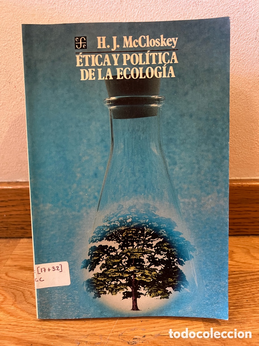Libros de segunda mano: H. J. McCloskey &Eacute;TICA Y POL&Iacute;TICA DE LA ECOLOG&Iacute;A