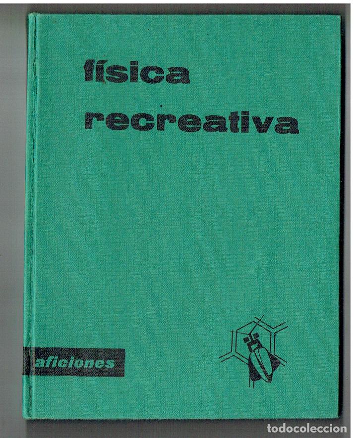 Libros de segunda mano de Ciencias: F&Iacute;SICA RECREATIVA. MURIEL MANDEL. COLECCI&Oacute;N AFICIONES. SANTILLANA, 1962 .(Z/33)
