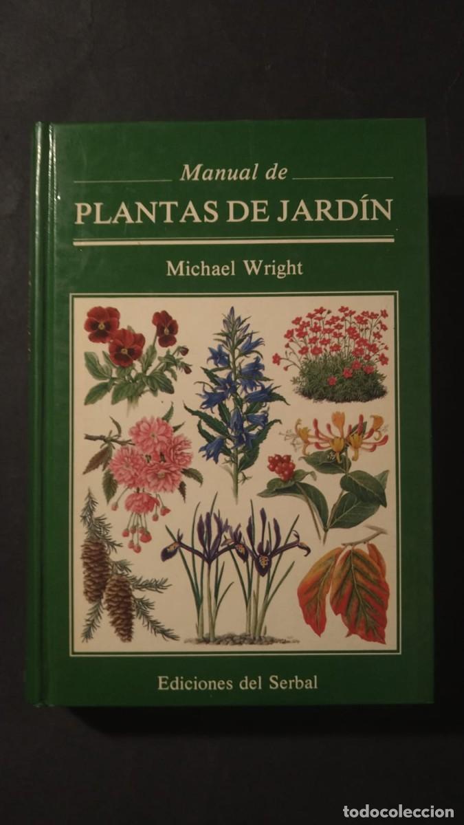 Libros de segunda mano: MANUAL DE PLANTAS DE JARD&Iacute;N - MICHAEL WRIGHT - Foto 1