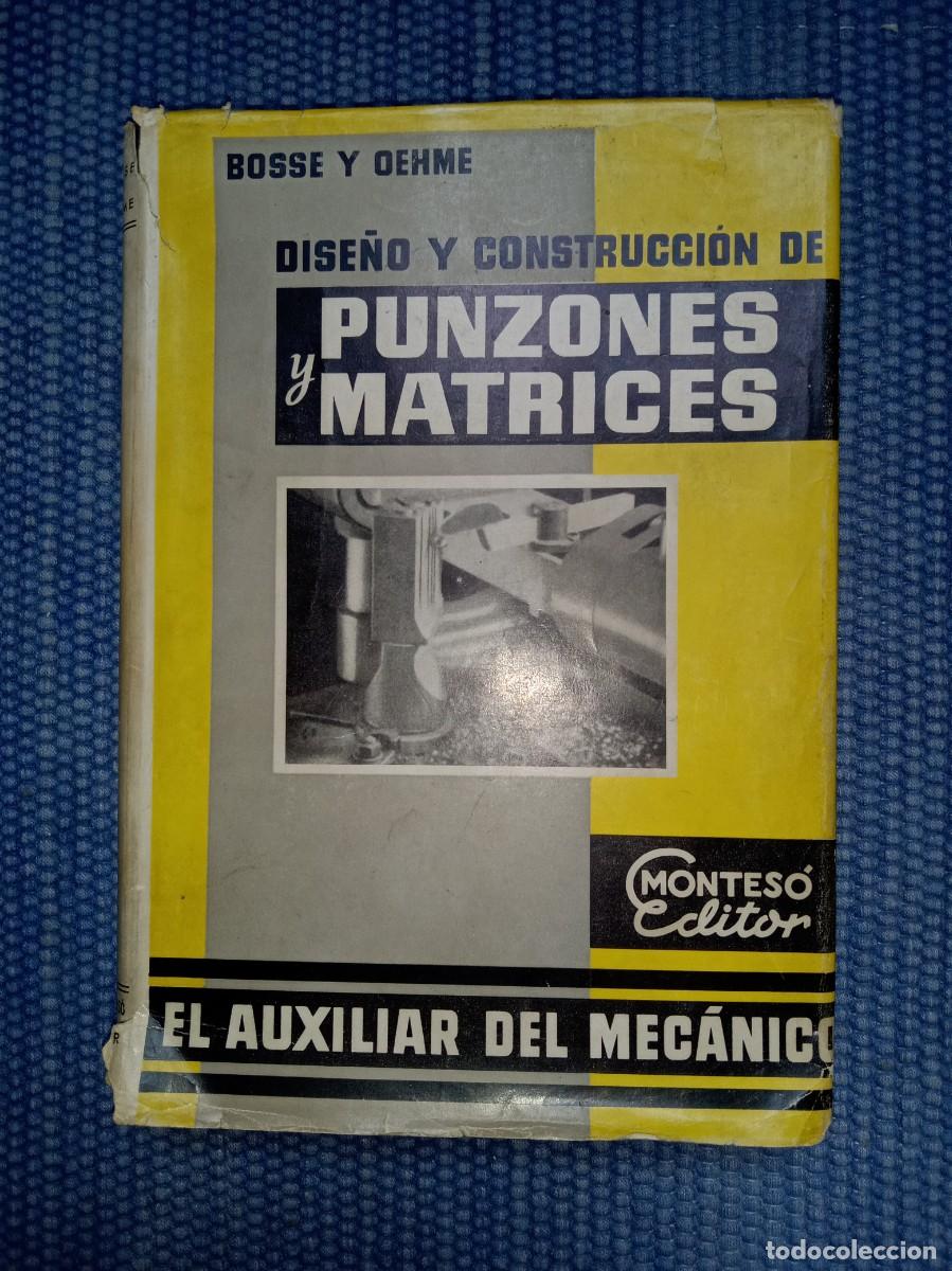 Libros de segunda mano de ciencias: Dise&ntilde;o y construcci&oacute;n de punzones y matrices - Foto 1