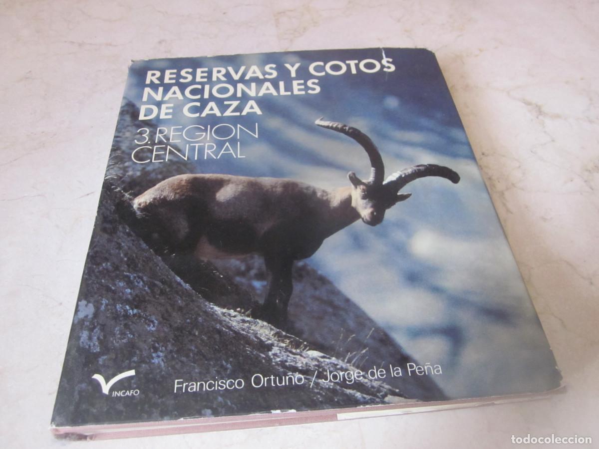 Libros de segunda mano: FRANCISCO ORTU&Ntilde;O - RESERVAS Y COTOS NACIONALES DE CAZA 3 - REGION CENTRAL - INCAFO 1978