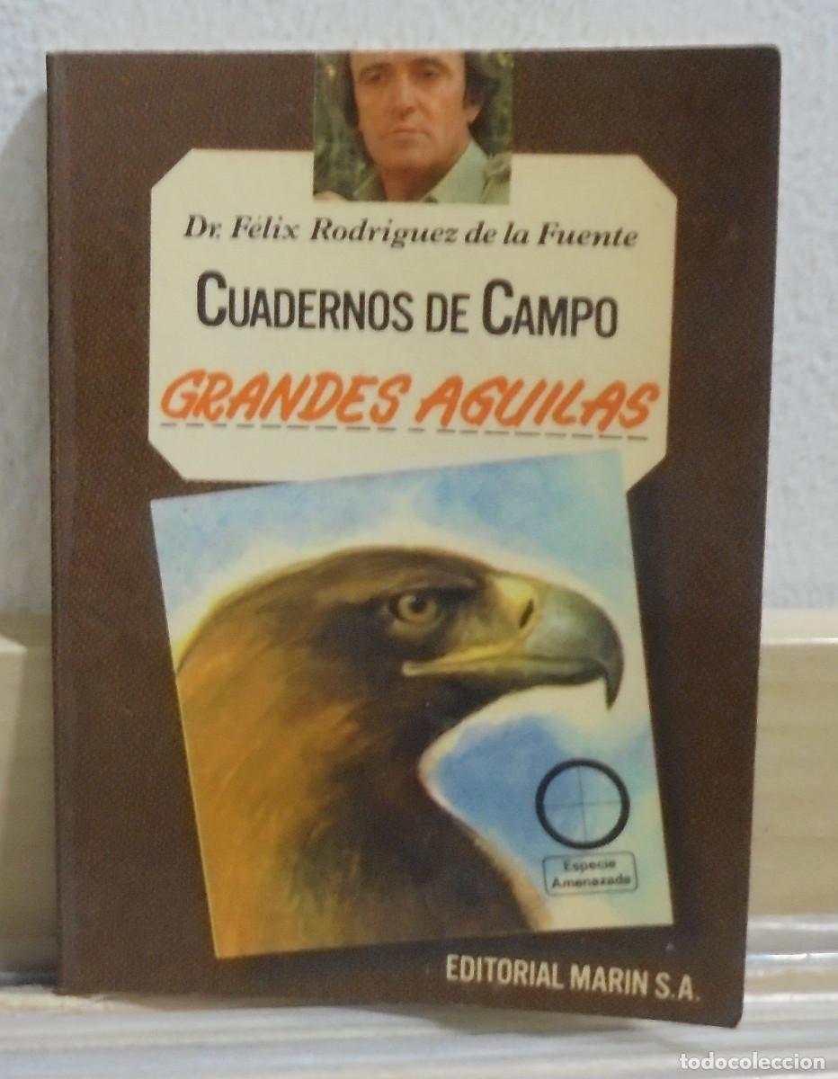 Libros de segunda mano: Cuadernos de campo. Grandes aguilas. Felix Rodriguez de la Fuente