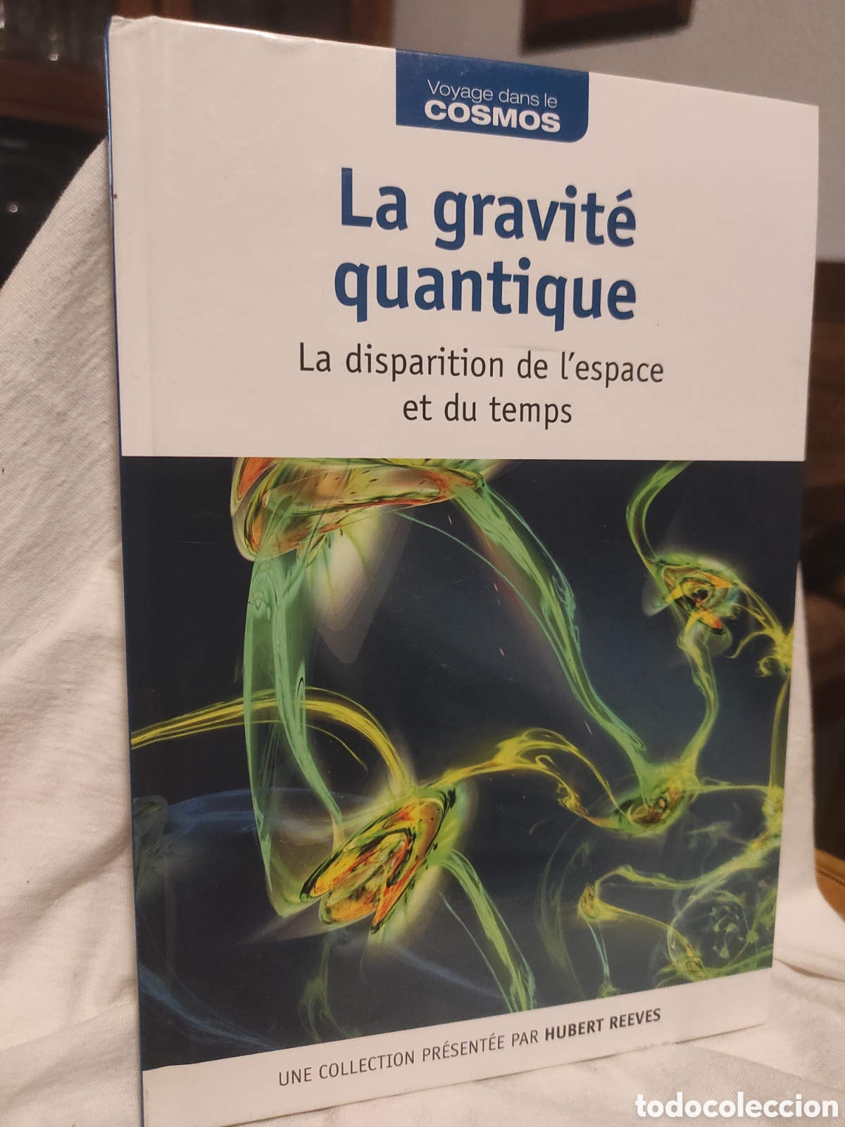 Libros de segunda mano de ciencias: Voyage dans le cosmos : La Gravit&eacute; quantique. La disparition de lespace et du temps - Foto 1
