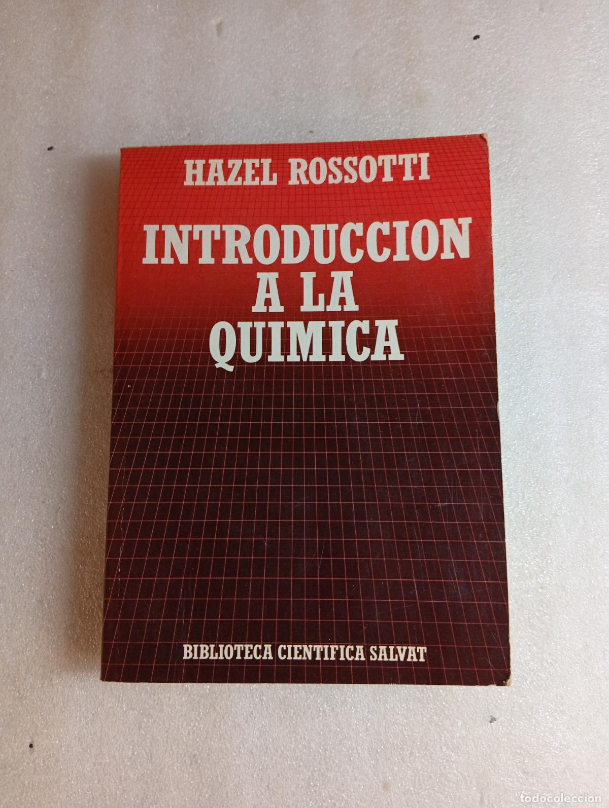 Libros de segunda mano de ciencias: INTRODUCCI&Oacute;N A LA QU&Iacute;MICA - HAZEL ROSSOTTI - Foto 1