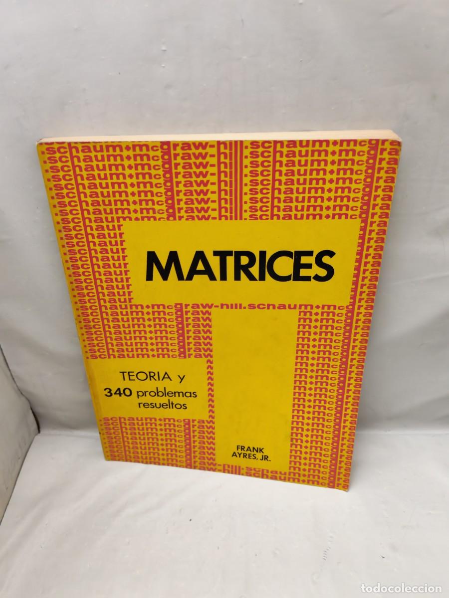 Libros de segunda mano de ciencias: SCHAUM. Matrices: Teor&iacute;a y 340 problemas resueltos - Foto 1