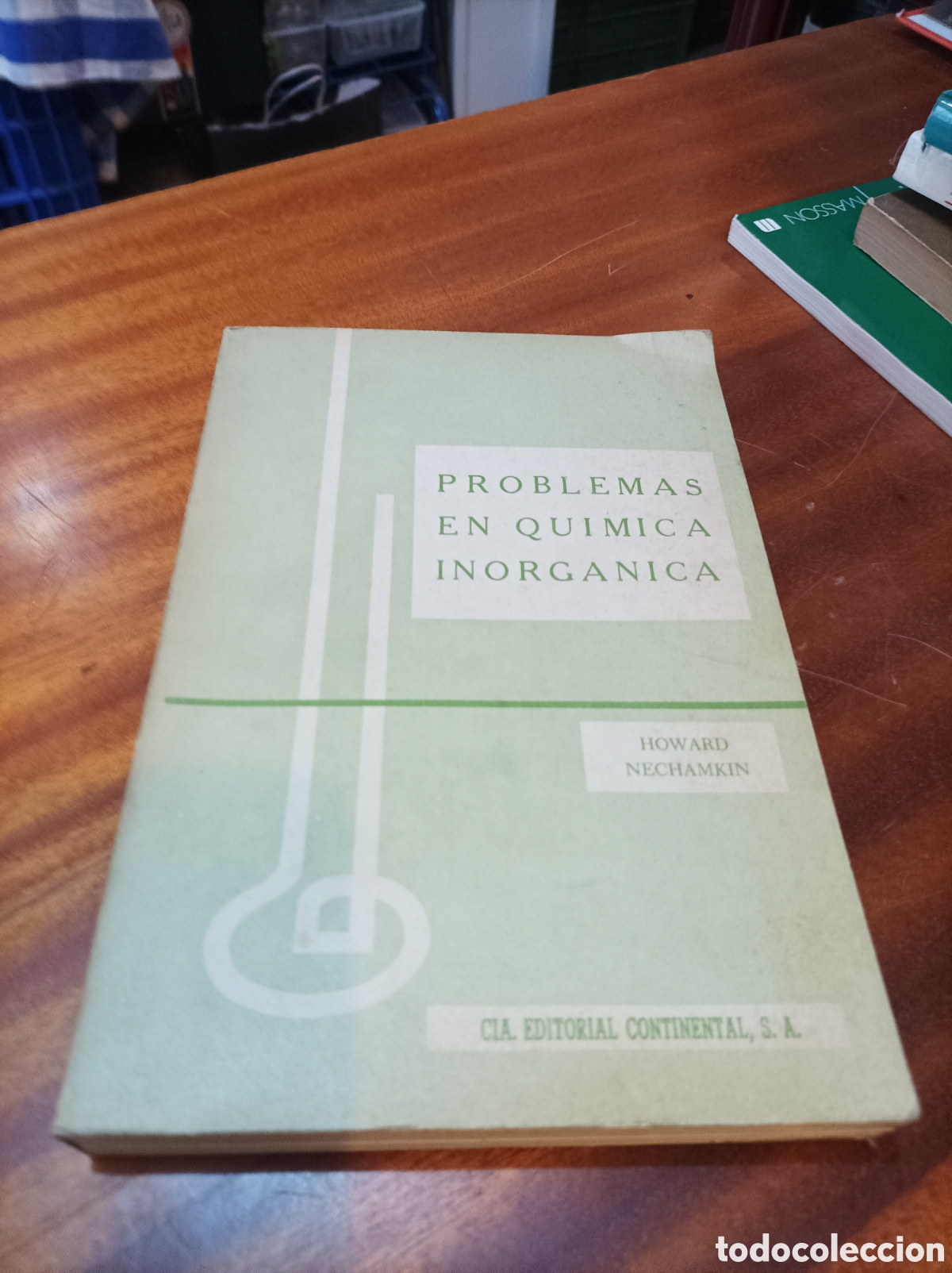 Libros de segunda mano de Ciencias: PROBLEMAS EN QU&Iacute;MICA INORG&Aacute;NICA .HOUWARD NECHAMKIN . EDITORIAL CONTINENTAL 1EDICI&Oacute;N ESPA&Ntilde;OL 1963