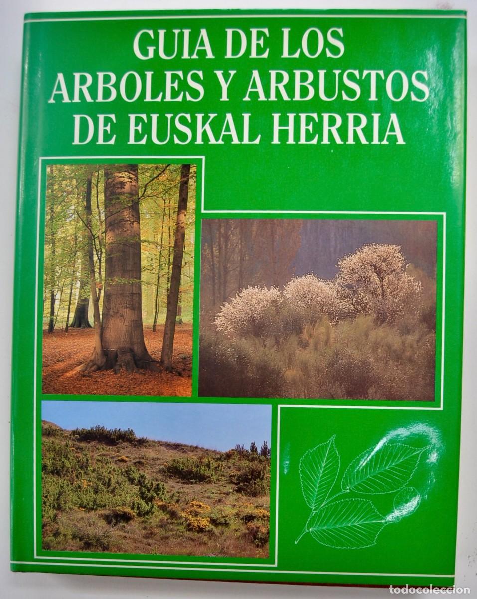 Libros de segunda mano: Gu&iacute;a de los &Aacute;rboles y Arbustos de Euskal Herria. Aranzadi. 1&ordf; Edici&oacute;n. 1990. Tapa dura. Buen estado