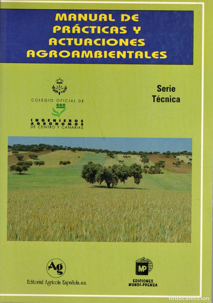 Libros de segunda mano: MANUAL DE PRACTICAS Y ACTUACIONES AGROAMBIENTALES VV.AA. GYA-086