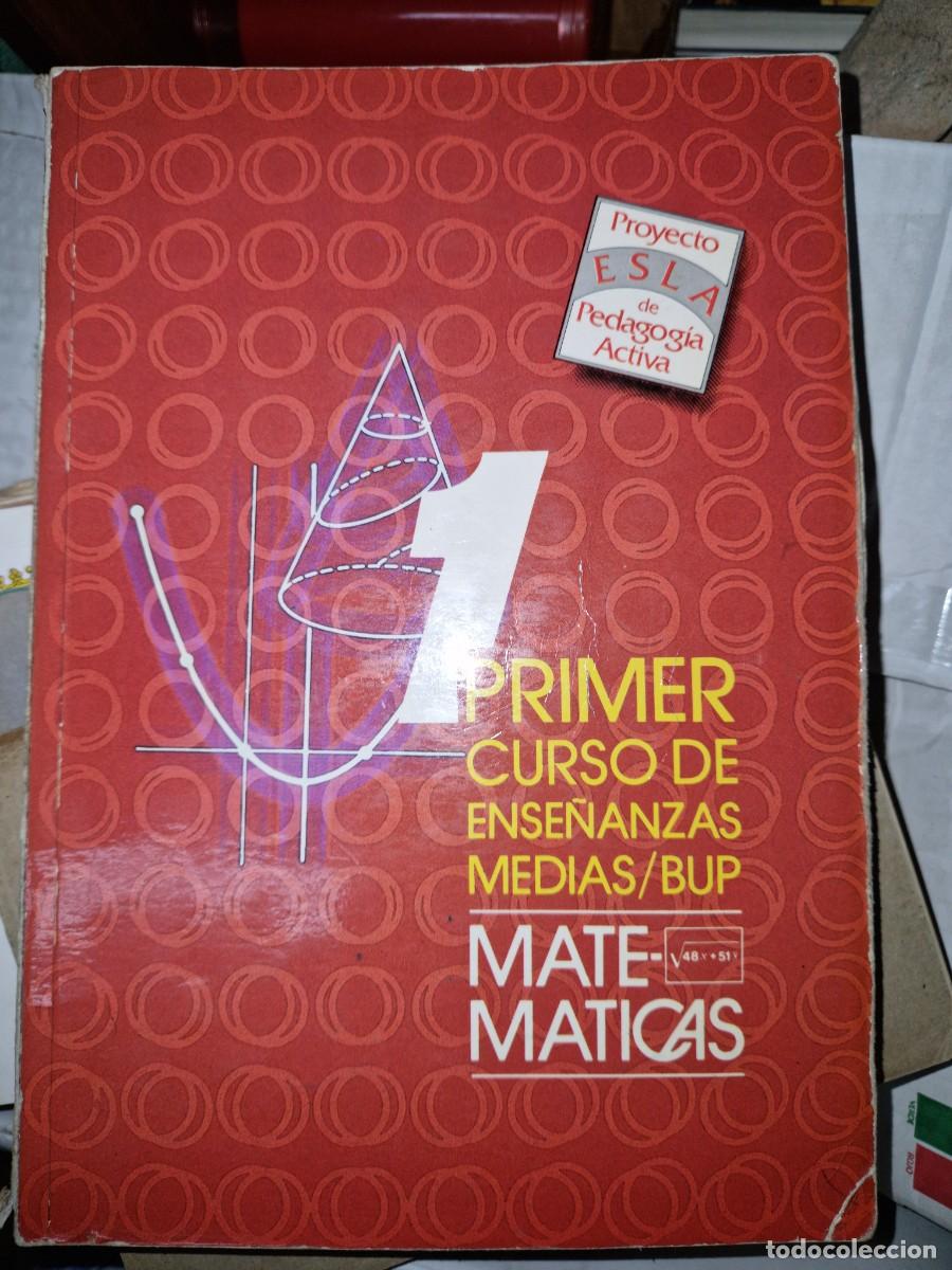 Libros de segunda mano de ciencias: MATEMATICAS 1&ordm; curso de BUP., PROYECTO ESLA, - Foto 1