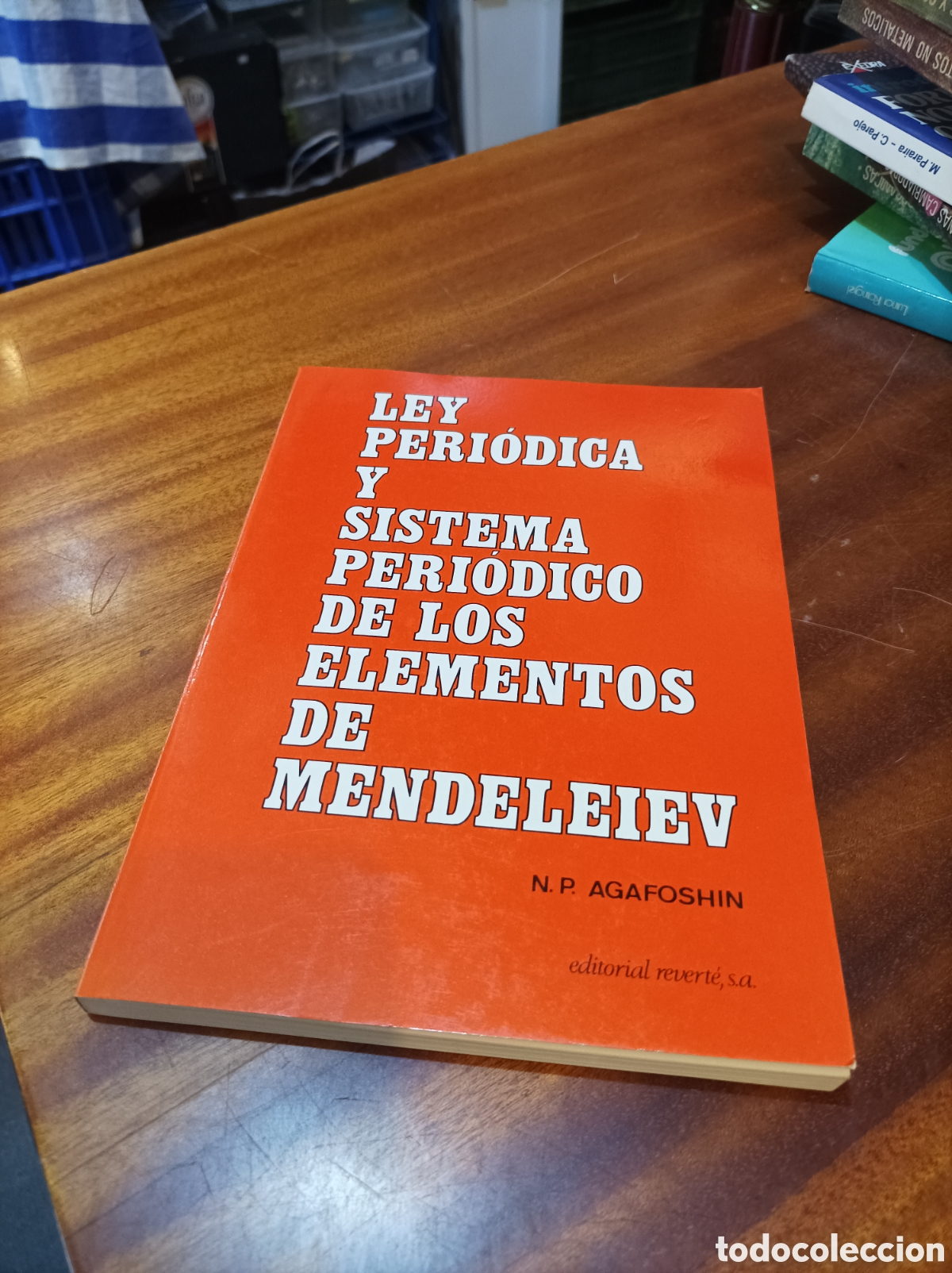 Libros de segunda mano de Ciencias: LEY PERI&Oacute;DICA Y SISTEMA PERI&Oacute;DICO DE LOS ELEMENTOS DE MENDELEIEV.N.P.AGAFOSSHIN.EDITORIAL REVERT&Eacute;