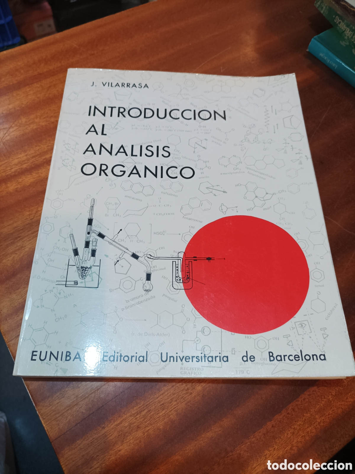Libros de segunda mano de Ciencias: INTRODUCCI&Oacute;N AL AN&Aacute;LISIS ORG&Aacute;NICO.J.VILARRASA.EUNIBAR1EDICION1975