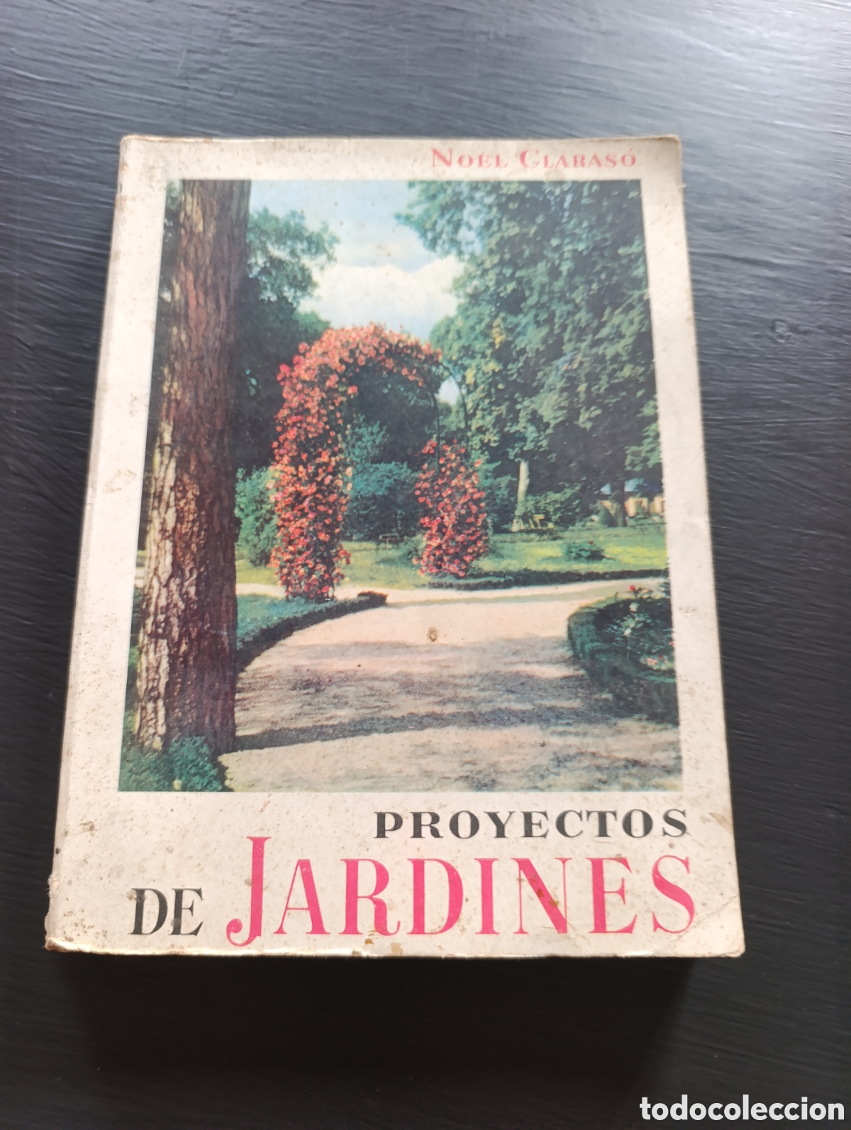Libros de segunda mano: NOEL CLARAS&Oacute; PROYECTOS DE JARDINES. Barcelona 1953