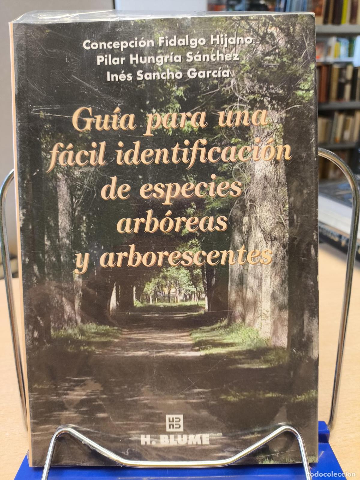 Gebrauchte B&uuml;cher: GUIA PARA UNA FACIL IDENTIFICACION DE ESPECIES ARBOREAS Y ARBORESCENTES - Blume - Concepci&Ucirc;n Fidalg