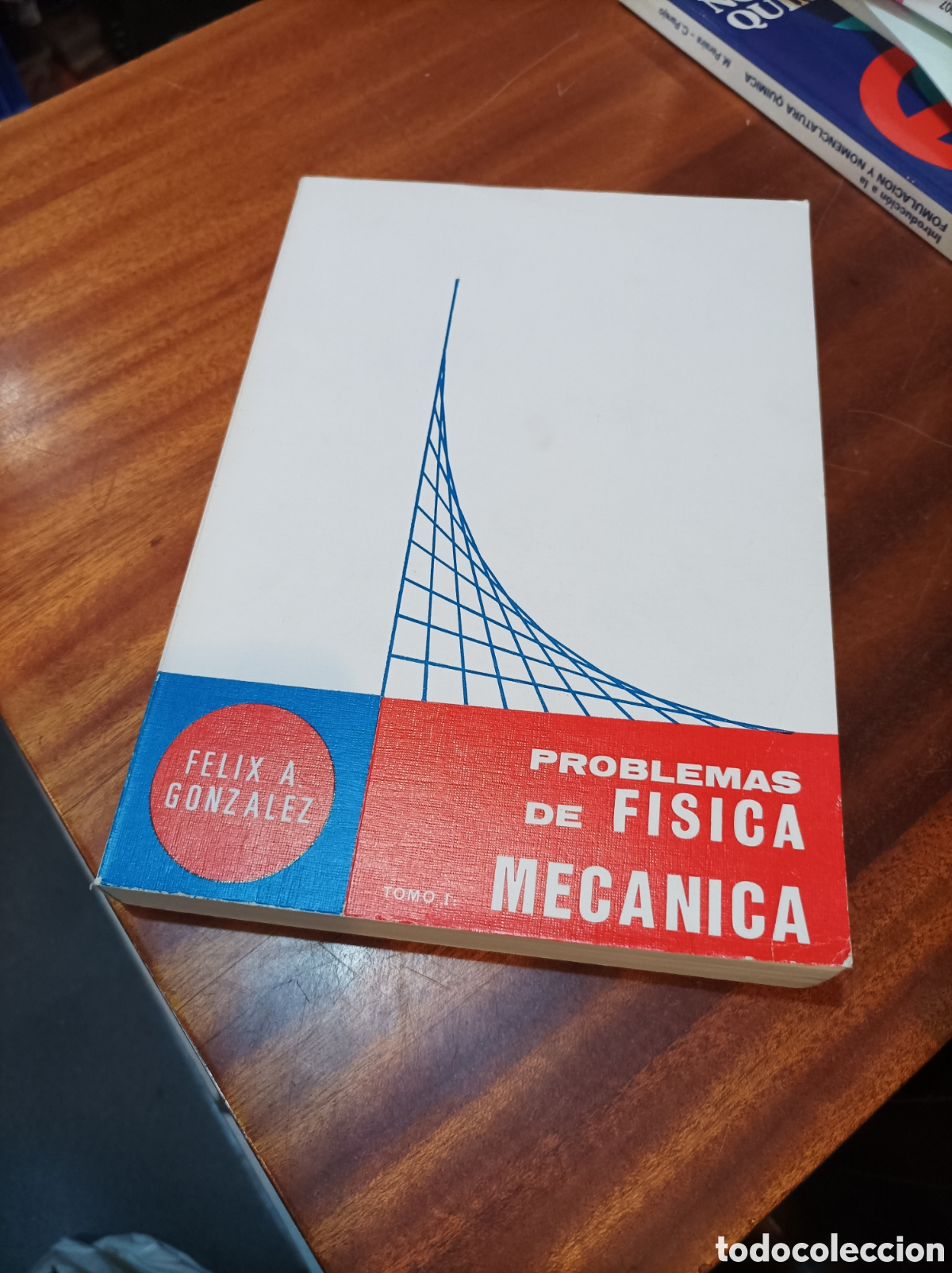 Libros de segunda mano de Ciencias: PROBLEMAS DE F&Iacute;SICA.TOMO I MEC&Aacute;NICA.FELIX A.GONZALEZ.