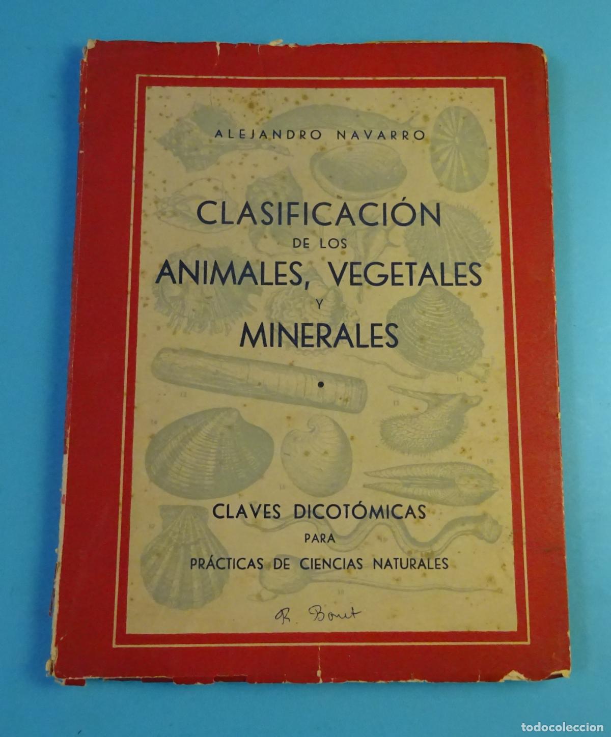 Libros de segunda mano: CLASIFICACI&Oacute;N DE LOS ANIMALES, VEGETALES Y MINERALES. CLAVES DICOT&Oacute;MICAS. ALEJANDRO NAVARRO