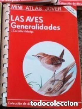 Libros de segunda mano: MINI ATLAS JOVER -- LOS AVES GENERALIDADES -A&Ntilde;O 1982