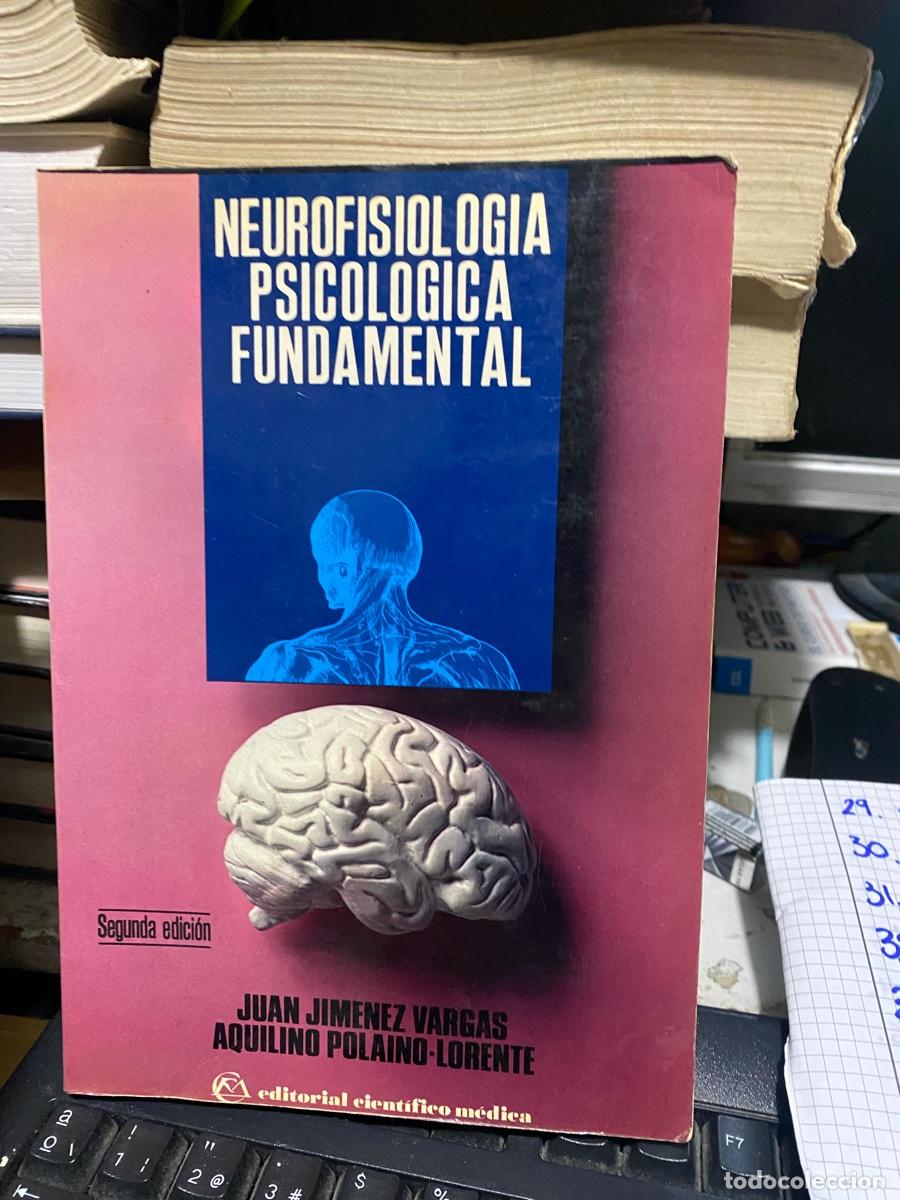 Libros de segunda mano: neurofisiologia psicologica fundamental, juan Jimenez vargas, edt. cient&iacute;fico medica