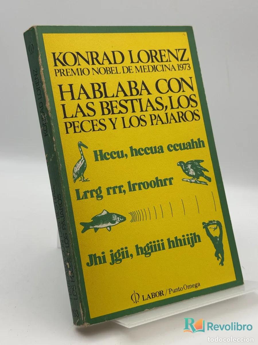 Libros de segunda mano: Hablaba con las bestias, los peces y los p&aacute;jaros - Konrad Lorenz