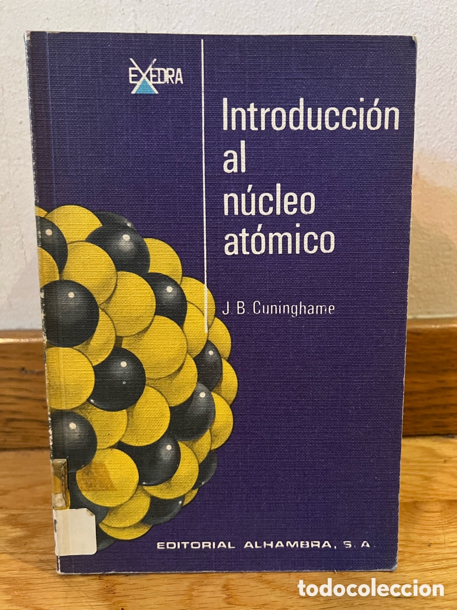 Libros de segunda mano de ciencias: Introducci&oacute;n al n&uacute;cleo at&oacute;mico J. B. Cuninghame - Foto 1