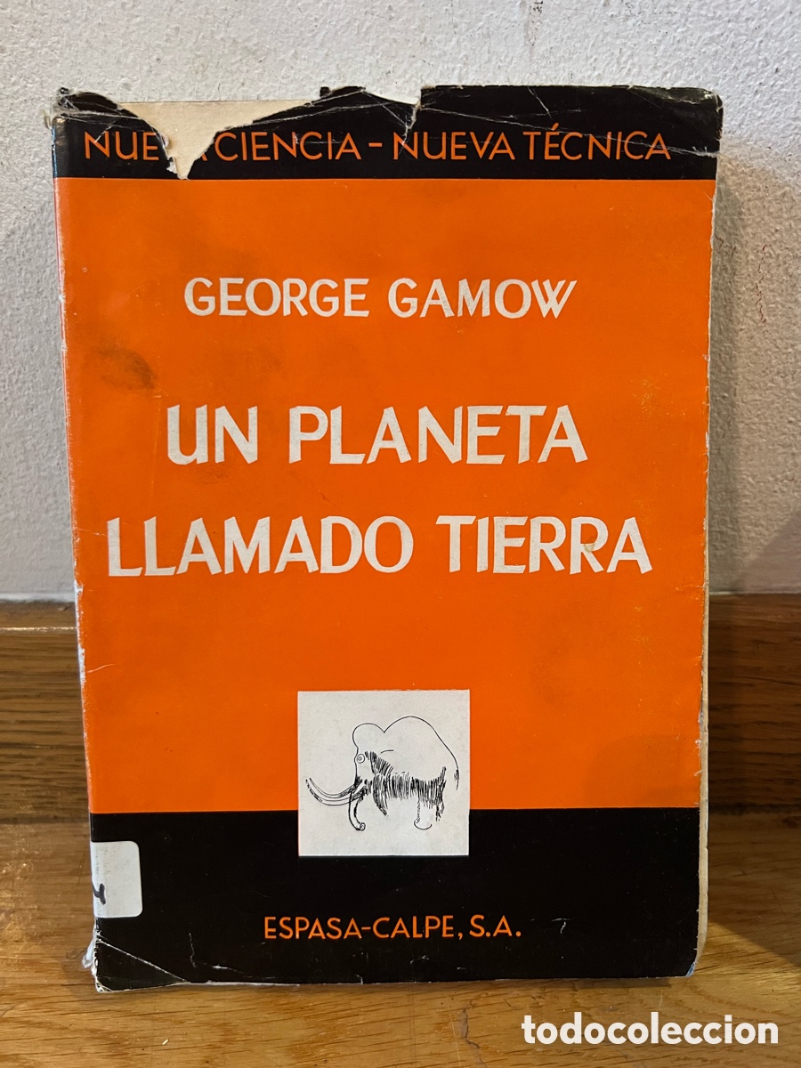 Libros de segunda mano: GEORGE GAMOW UN PLANETA LLAMADO TIERRA