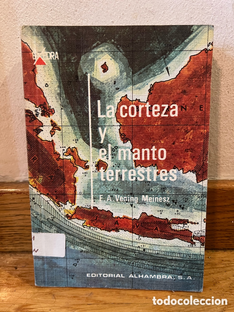 Libros de segunda mano: La corteza y el manto terrestres F. A. Vening Meinesz