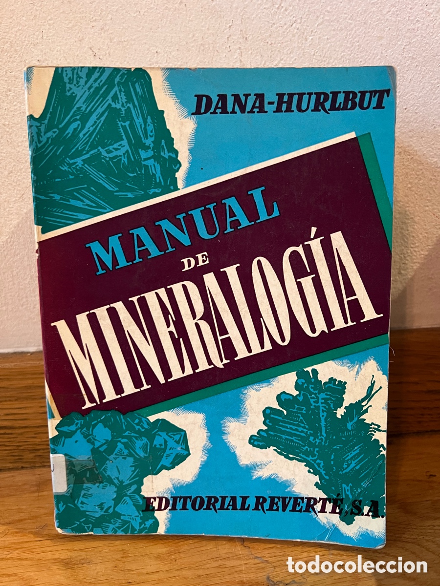 Libros de segunda mano: DANA - HURLBUT MANUAL DE MINERALOG&Iacute;A - Foto 1