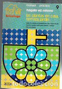Gebrauchte B&uuml;cher: Manual pr&aacute;ctico. H&aacute;galo vd. Mismo. Las plantas en casa, terraza y jard&iacute;n