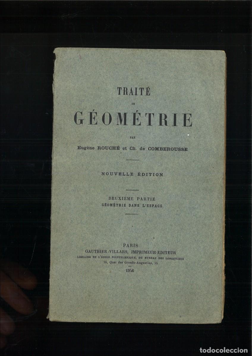 Libros de segunda mano de Ciencias: TRAITE DE GEOMETRIE. EugeneRouch&eacute; et Ch. de Comberousse