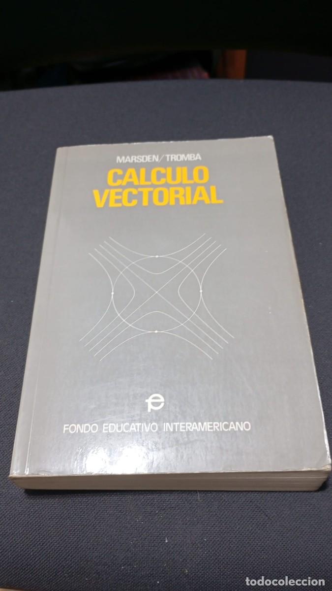 Libros de segunda mano de Ciencias: C&aacute;lculo Vectorial &ndash; Marsden / Tromba &ndash; Fondo Educativo Interamericano