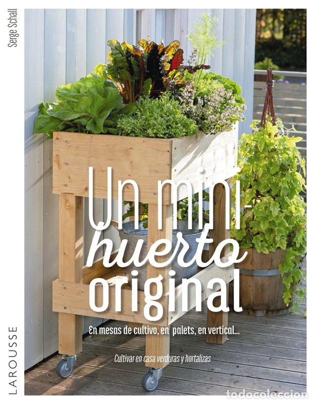 Libros de segunda mano: Un minihuerto original. - Schall, Serge.