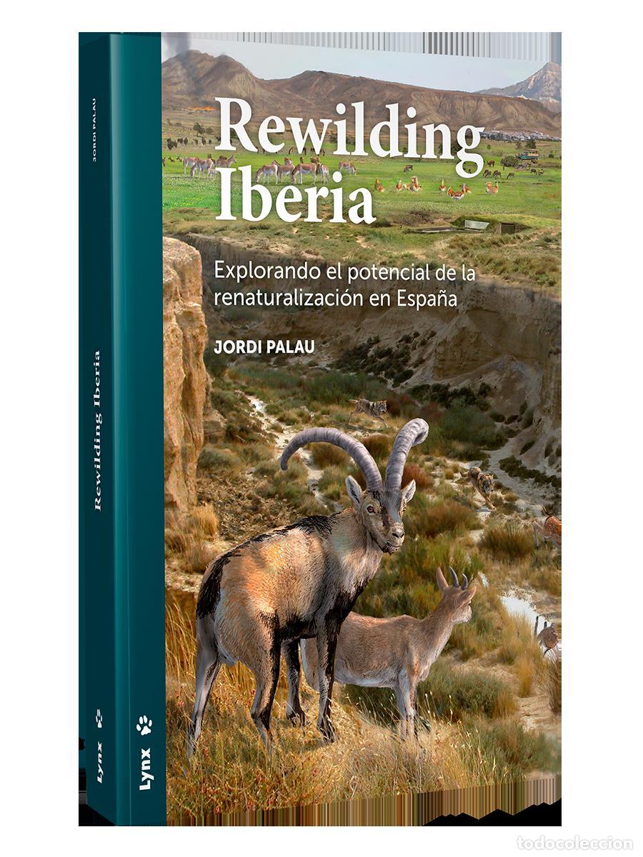 Libros de segunda mano: Rewilding Iberia. - Palau, Jordi.