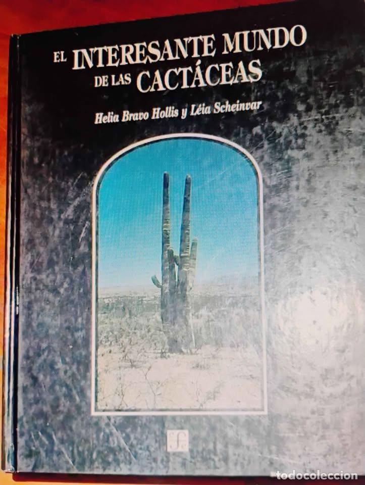 Libros de segunda mano: El Interesante Mundo de las Cact&aacute;ceas, FCE