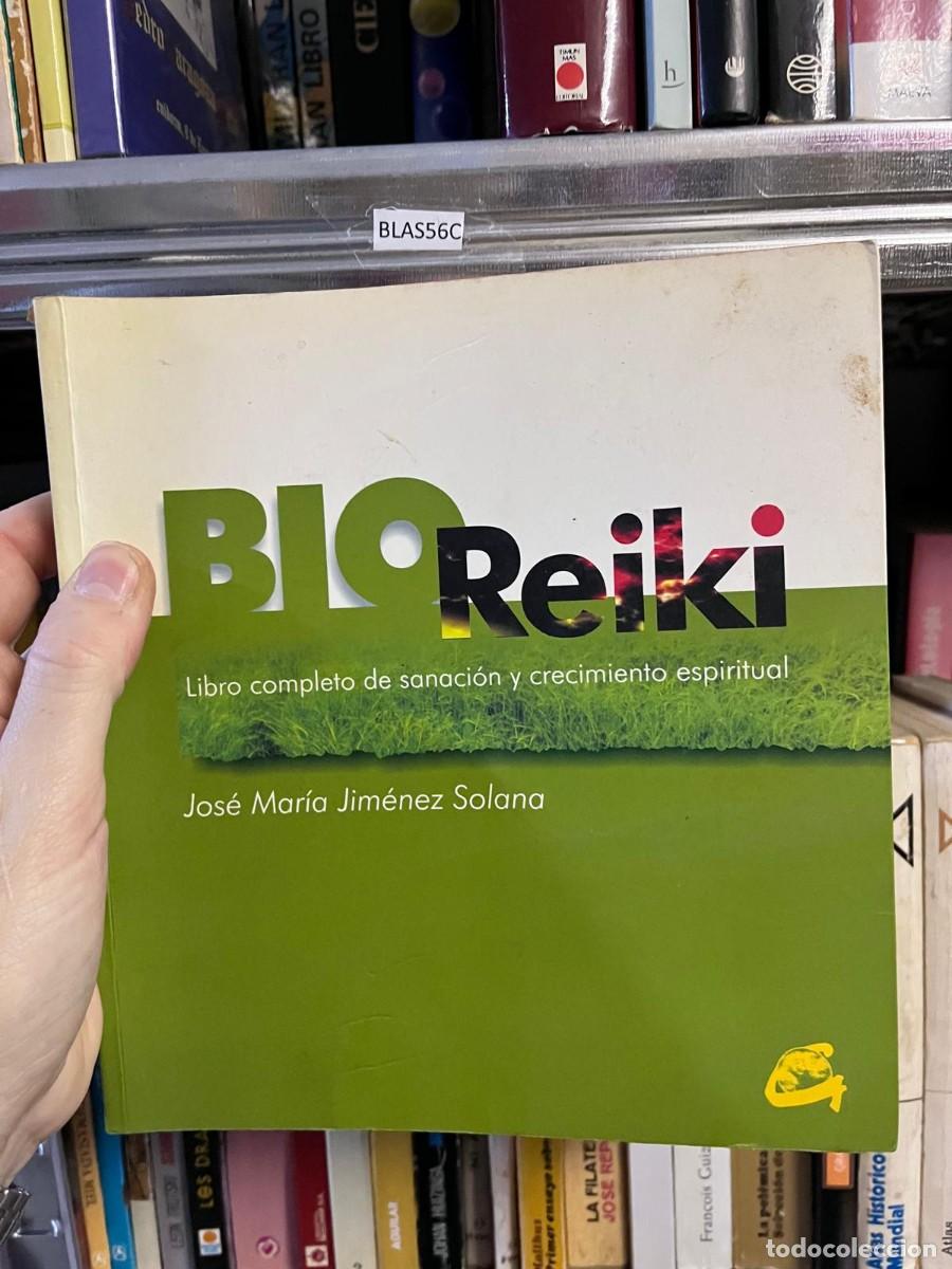 Libros de segunda mano: BLAS56C + BIOReiki + Jos&eacute; Mar&iacute;a Jim&eacute;nez Solana +