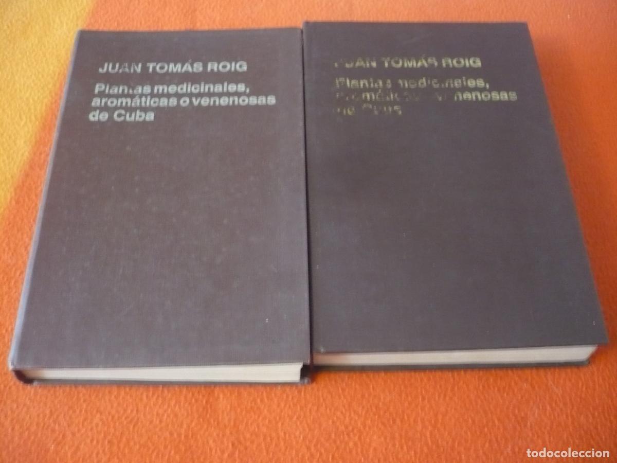 Libros de segunda mano: PLANTAS MEDICINALES AROMATICAS O VENENOSAS DE CUBA 2 TOMOS ( JUAN TOMAS ROIG ) ENFERMEDADES SALUD