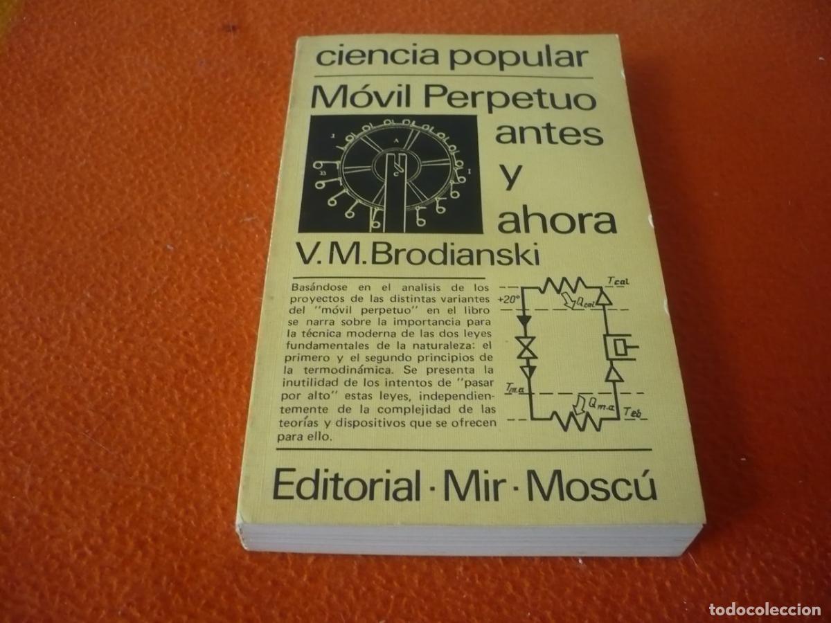 Libros de segunda mano de Ciencias: MOVIL PERPETUO ANTES Y AHORA ( BRODIANSKI ) CIENCIA POPULAR FISICA ENERGIA EDITORIAL MIR MOSCU
