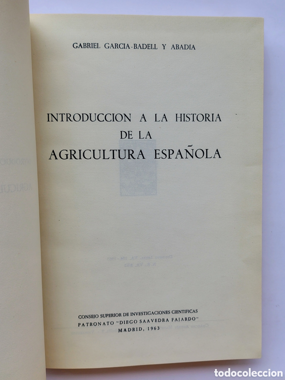 Libros de segunda mano: Introducci&oacute;n a la historia de la agricultura espa&ntilde;ola &mdash; Gabriel Garc&iacute;a-Badell y Abad&iacute;a CSIC. Patrona