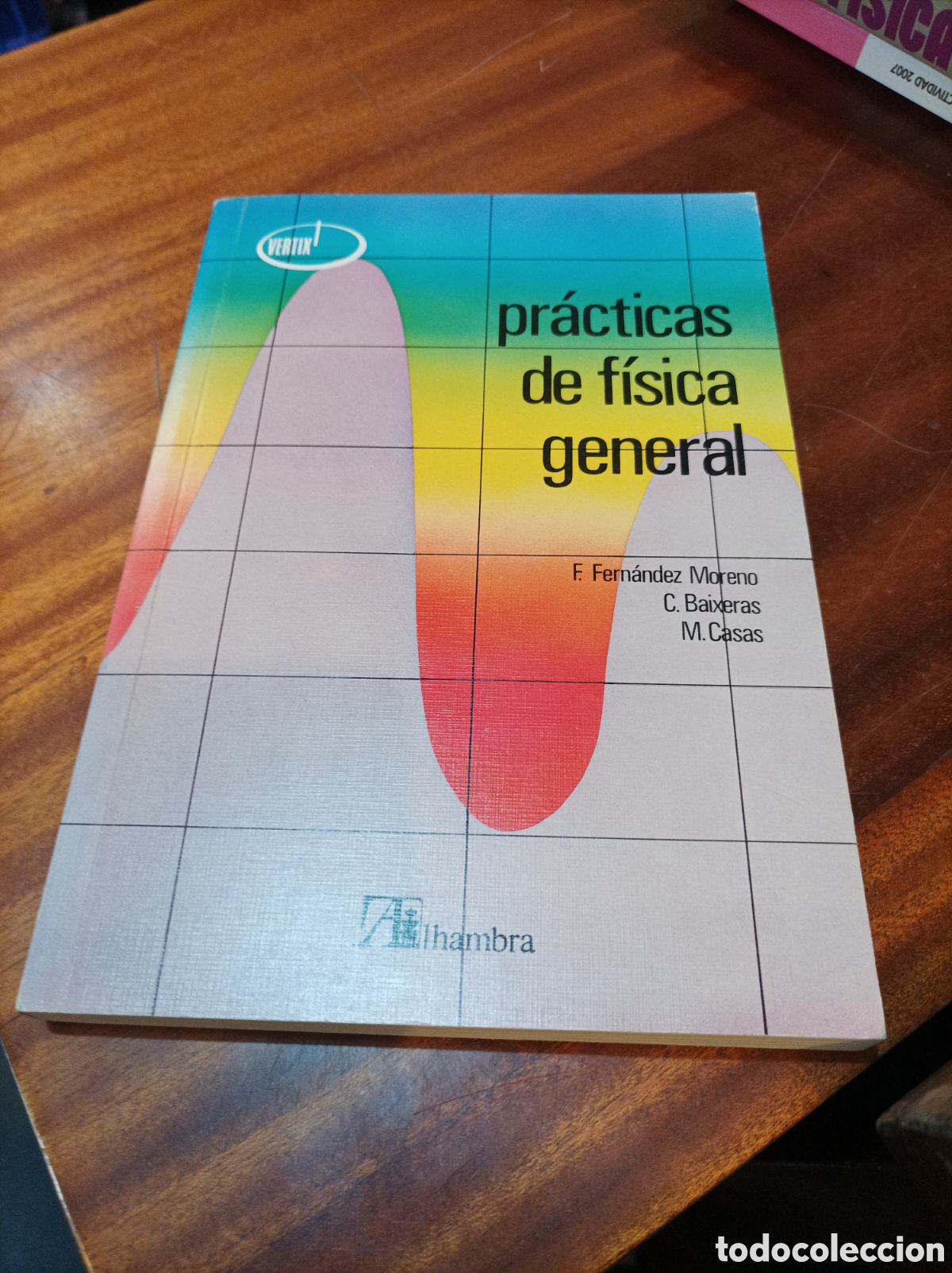 Libros de segunda mano de ciencias: PR&Aacute;CTICAS DE F&Iacute;SICA GENERAL.VERTIX. EDITORIAL ALHAMBRA.1984 - Foto 1