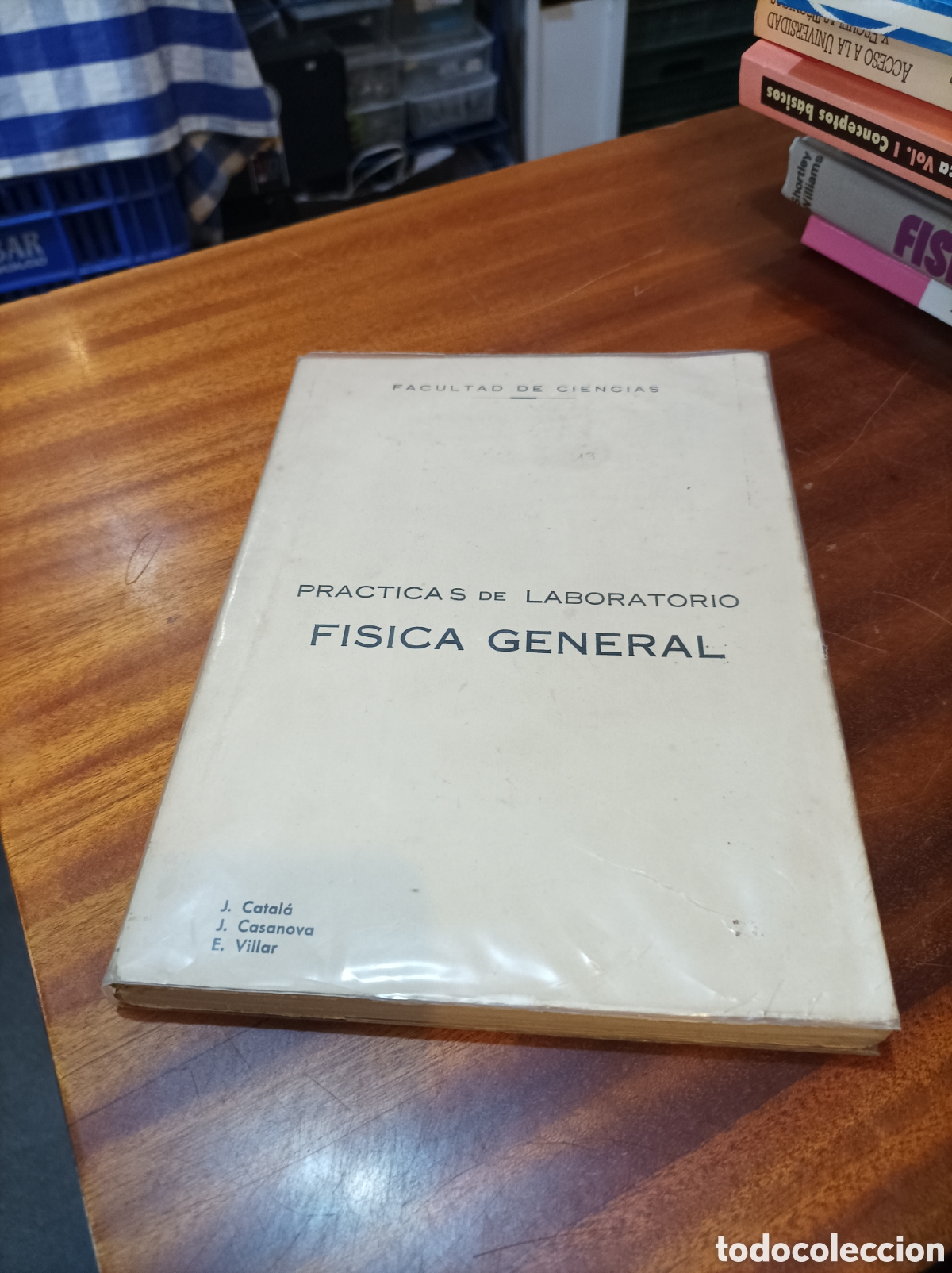 Libros de segunda mano de Ciencias: PR&Aacute;CTICAS DE F&Iacute;SICA GENERAL..J.CATALA/J CASANOVA/E,VILLAR.1964