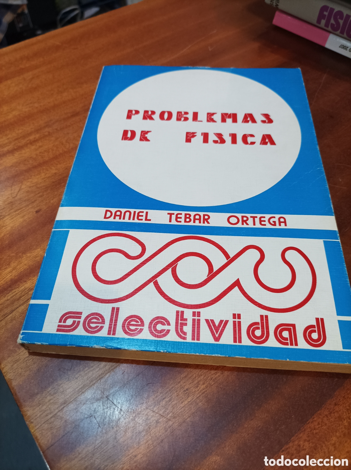 Libros de segunda mano de ciencias: PROBLEMAS DE F&Iacute;SICA SELECTIVIDAD.DANIEL TEBAR ORTEGA 1976 - Foto 1