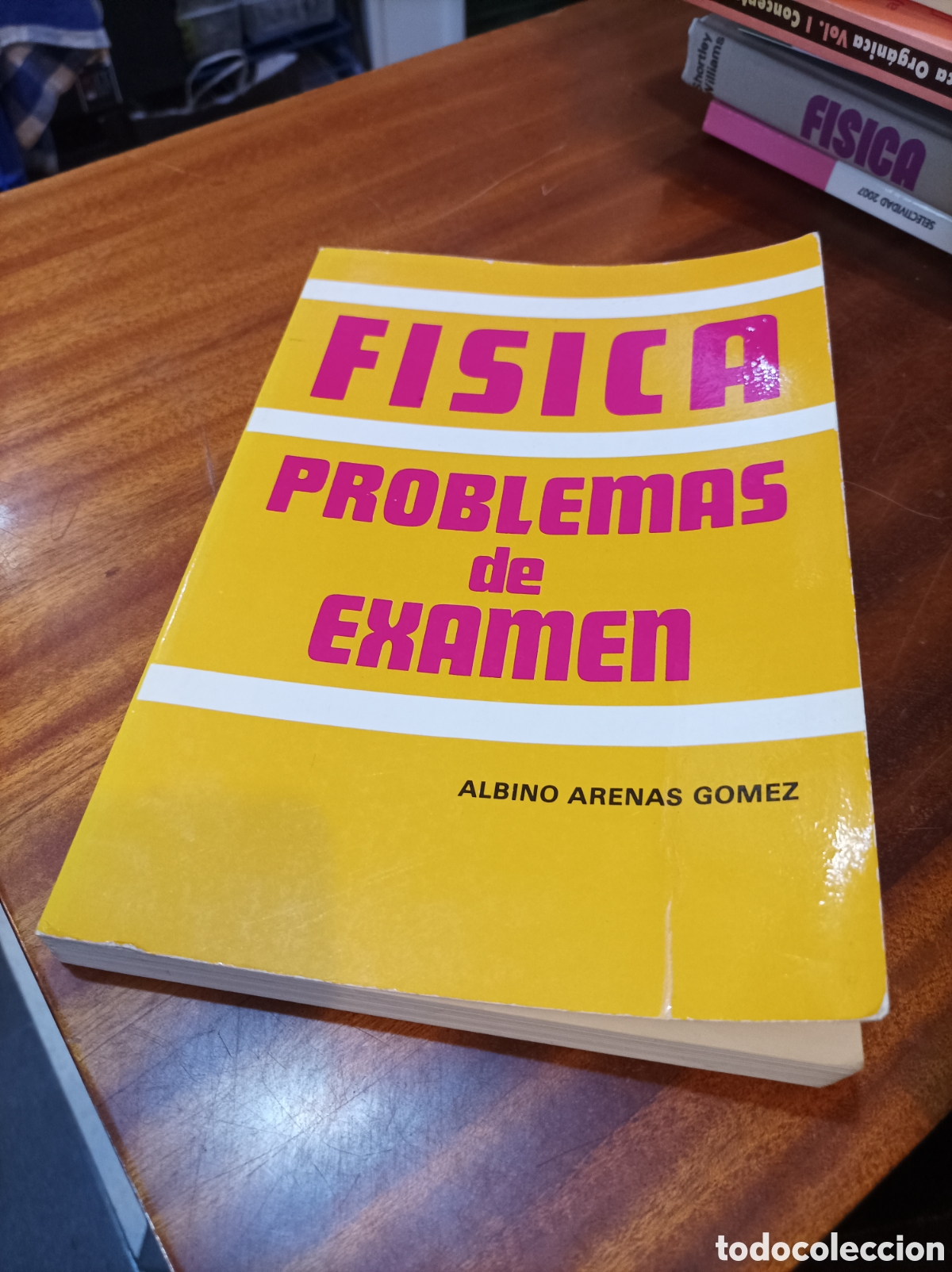 Libros de segunda mano de Ciencias: FISICA . PROBLEMAS DE EXAMEN..ALBINO ARENAS G&Oacute;MEZ 1987