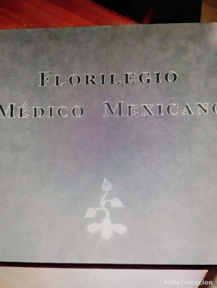 Libros de segunda mano: Florilegio M&eacute;dico Mexicano, Cr&oacute;nicas, Documentos y Relatos de la &Eacute;poca Colonial, Syntex 1994