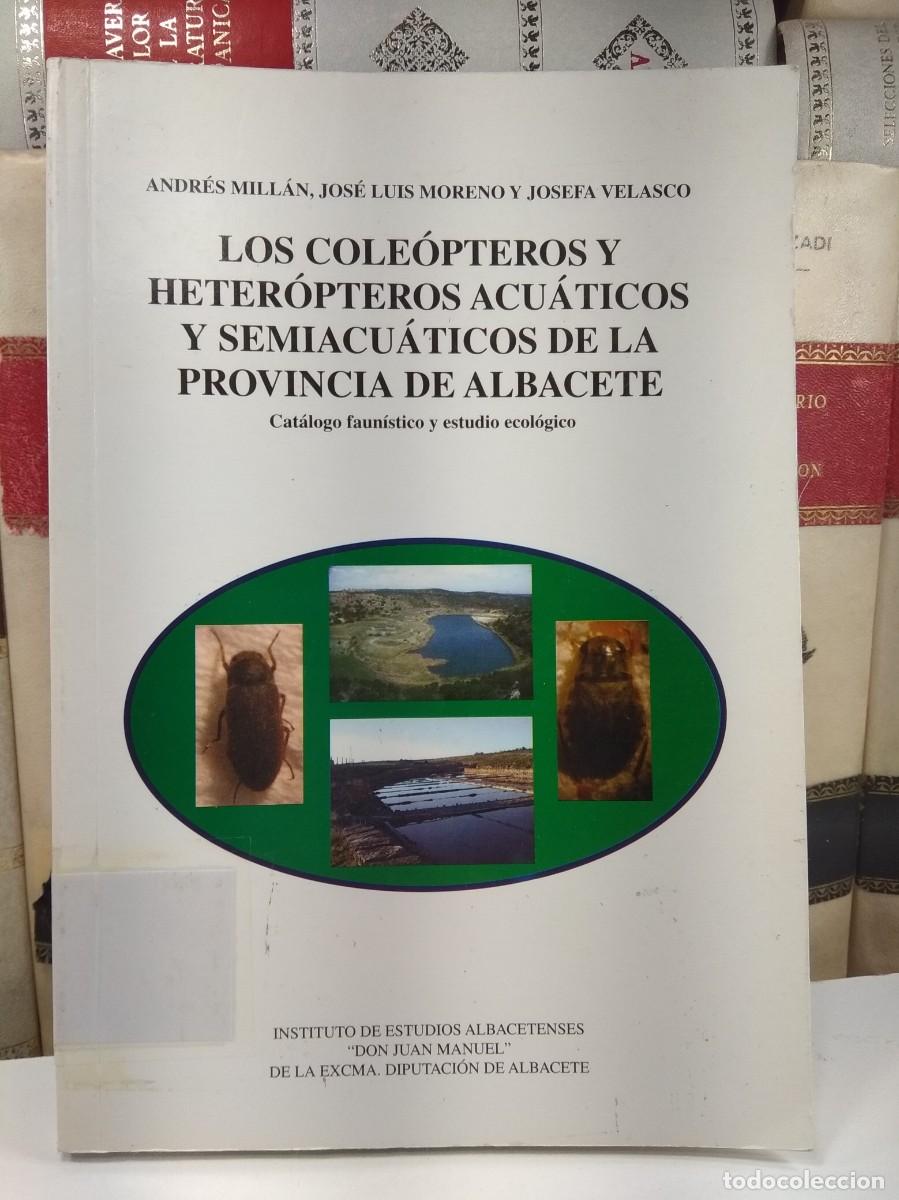 Second hand books: LOS COLE&Oacute;PTEROS Y HETER&Oacute;PTEROS ACU&Aacute;TICOS Y SEMIACU&Aacute;TICOS DE LA PROVINCIA DE ALBACETE.